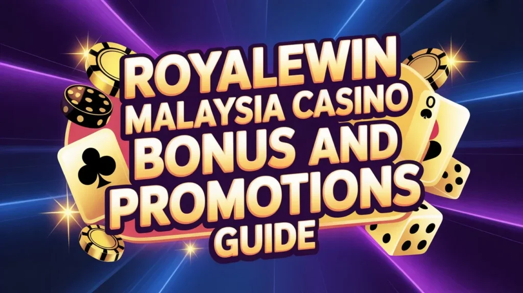 Complete Royalewin Casino Bonus and Promotions Guide tips
