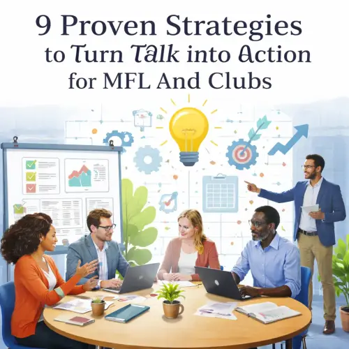 from talk to action for MFL and clubs, MFL clubs, language club strategy, from talk to action MFL