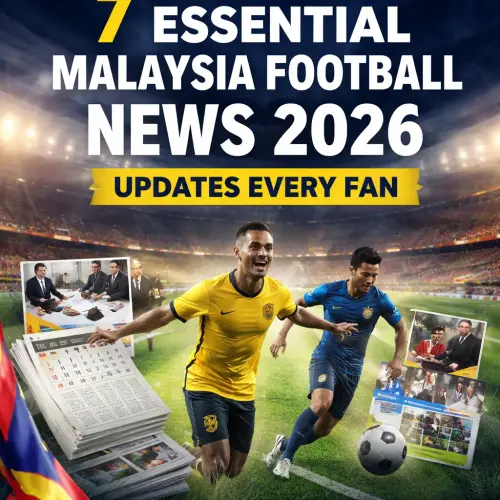 Malaysia football news 2026